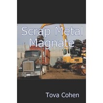 Scrap Metal Magnate Paperback, Independently Published, English, 9798577258924