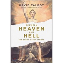 Between Heaven and Hell: The Story of My Stroke : The Story of My Stroke, Chronicle Prism