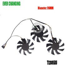 75MM T128015BU PLA08015S12HH 그래픽 냉각 팬 TUF Gaming X3 RX5700 RX5700XT ASUS RX 5700 XT, [04] 3PCS SET