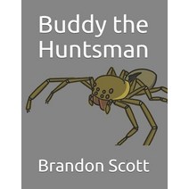 Buddy the Huntsman Paperback, Independently Published, English, 9798721603570