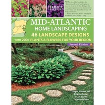 (영문도서) Mid-Atlantic Home Landscaping 4th Edition: 46 Landscape Designs with 200+ Plants & Flowers f... Paperback, Creative Homeowner, English, 9781580115865
