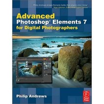 Advanced Photoshop Elements 7 for Digital Photographers Paperback, Focal Press