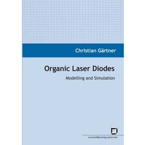 (영문도서) Organic laser diodes: modelling and simulation Paperback, Karlsruher Institut Fur Tec..., English, 9783866443457