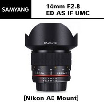 [삼양옵틱스] 14mm F2.8 ED AS IF UMC[Nikon AE Mount], 상세 설명 참조