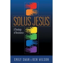 Solus Jesus: A Theology of Resistance Paperback, Read the Spirit Books