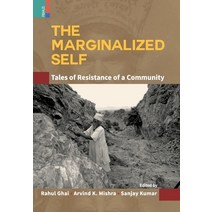 (영문도서) The Marginalized Self: Tale of Resistance of a Community Hardcover, Primus Books, English, 9789389933857