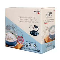 더독 강아지 고양이 수제 삼계죽 영양 닭죽 150g x 10 반려견 애견 죽 보양식 유동식, 더독 수제 삼계죽 150g x 10봉