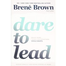 Dare to Lead:Brave Work. Tough Conversations. Whole Hearts., Random House