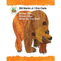 Brown Bear Brown Bear What Do You See 50th Anniversary Edition Padded Board Book (Brown Bear and F