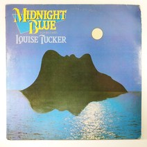 (중고LP) LOUISE TUCKER. MIDNIGHT BLUE 1984년 발매 라이센스 (자켓 뒷면 훼손. 음반 상태 사용감 있음. 해설지 있음)