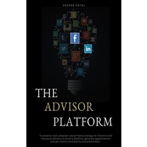 The Advisor Platform Paperback, Deepak Patel, English, 9781775258681