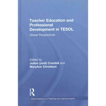 Teacher Education and Professional Development in TESOL: Global Perspectives, Routledge