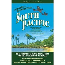 South Pacific: The Complete Book and Lyrics of the Broadway Musical, Applause Theatre & Cinema Books