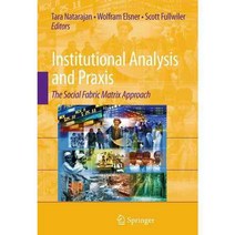 Institutional Analysis and Praxis: The Social Fabric Matrix Approach, Springer Verlag