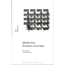 Modernism: Evolution of an Idea Paperback, Bloomsbury Academic