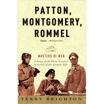 Patton Montgomery Rommel: Masters of War, Broadway Books
