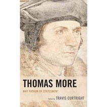 Thomas More: Why Patron of Statesmen?, Lexington Books