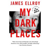 My Dark Places: An L.A. Crime Memoir, Vintage Books