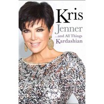 Kris Jenner... and All Things Kardashian, Karen Hunter