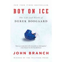Boy on Ice: The Life and Death of Derek Boogaard, W W Norton & Co Inc