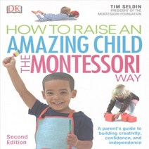 How to Raise an Amazing Child the Montessori Way, Dk Pub