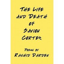 The Life and Death of Savion Cortez Paperback, Old Gold Soul