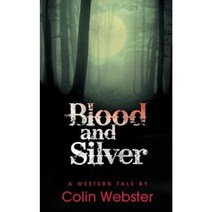 Blood and Silver Paperback, White Feather Press, LLC