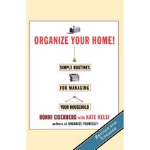 Organize Your Home: Revised Simple Routines for Managing Your Household Paperback, Hyperion Books