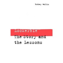 Lockerbie: The Story and the Lessons Hardcover, Praeger Publishers