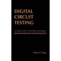 Digital Circuit Testing: A Guide to DFT and Other Techniques Hardcover, Academic Press