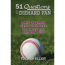 51 Questions for the Diehard Fan: Atlanta Braves Paperback, Black Mesa Publishing