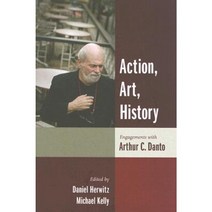 Action Art History: Engagements with Arthur C. Danto Hardcover, Columbia University Press