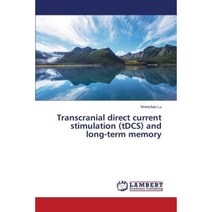 Transcranial Direct Current Stimulation (Tdcs) and Long-Term Memory Paperback, LAP Lambert Academic Publishing