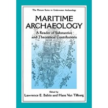 Maritime Archaelogy: A Reader of Substantive and Theoretical Contributions Paperback, Springer