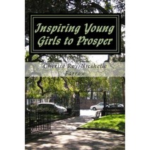 Inspiring Young Girls to Prosper: I.Y.G. Paperback, Createspace