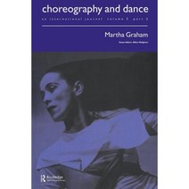 Martha Graham: A Special Issue of the Journal Choreography and Dance Paperback, Routledge