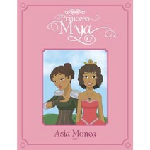 Princess Mya Paperback, Xlibris