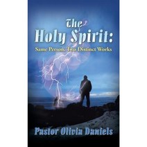 The Holy Spirit: Same Person Two Distinct Works Paperback, iUniverse