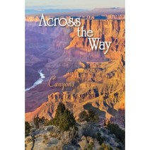 Across the Way: Canyons Paperback, Eber & Wein Publishing