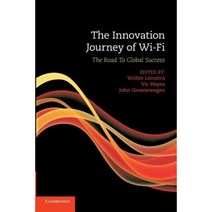 The Innovation Journey of Wi-Fi:The Road to Global Success, Cambridge University Press