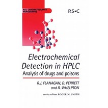 Electrochemical Detection in HPLC: Analysis of Drugs and Poisons Hardcover, Royal Society of Chemistry