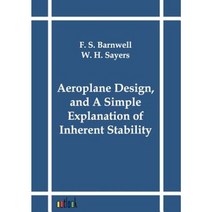Aeroplane Design and a Simple Explanation of Inherent Stability Paperback, Outlook Verlag