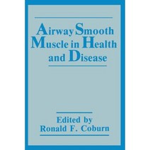 Airway Smooth Muscle in Health and Disease Paperback, Springer