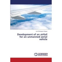 Development of an Airfoil for an Unmanned Aerial Vehicle Paperback, LAP Lambert Academic Publishing