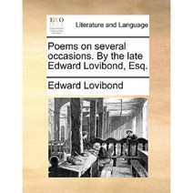 Poems on Several Occasions. by the Late Edward Lovibond Esq. Paperback, Gale Ecco, Print Editions