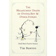 Melancholy Death of Oyster Boy The-Holiday Ed.: And Other Stories Hardcover, It Books