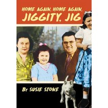 Home Again Home Again Jiggity Jig Hardcover, Xlibris