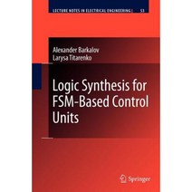 Logic Synthesis for Fsm-Based Control Units Paperback, Springer