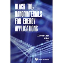 Black Tio2 Nanomaterials for Energy Applications Hardcover, Wspc (Europe)