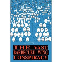 The Vast Barbecued Wing Conspiracy Paperback, iUniverse